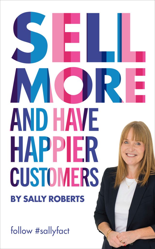 Sell More And Have Happier Customers Sally Sales Debut Book